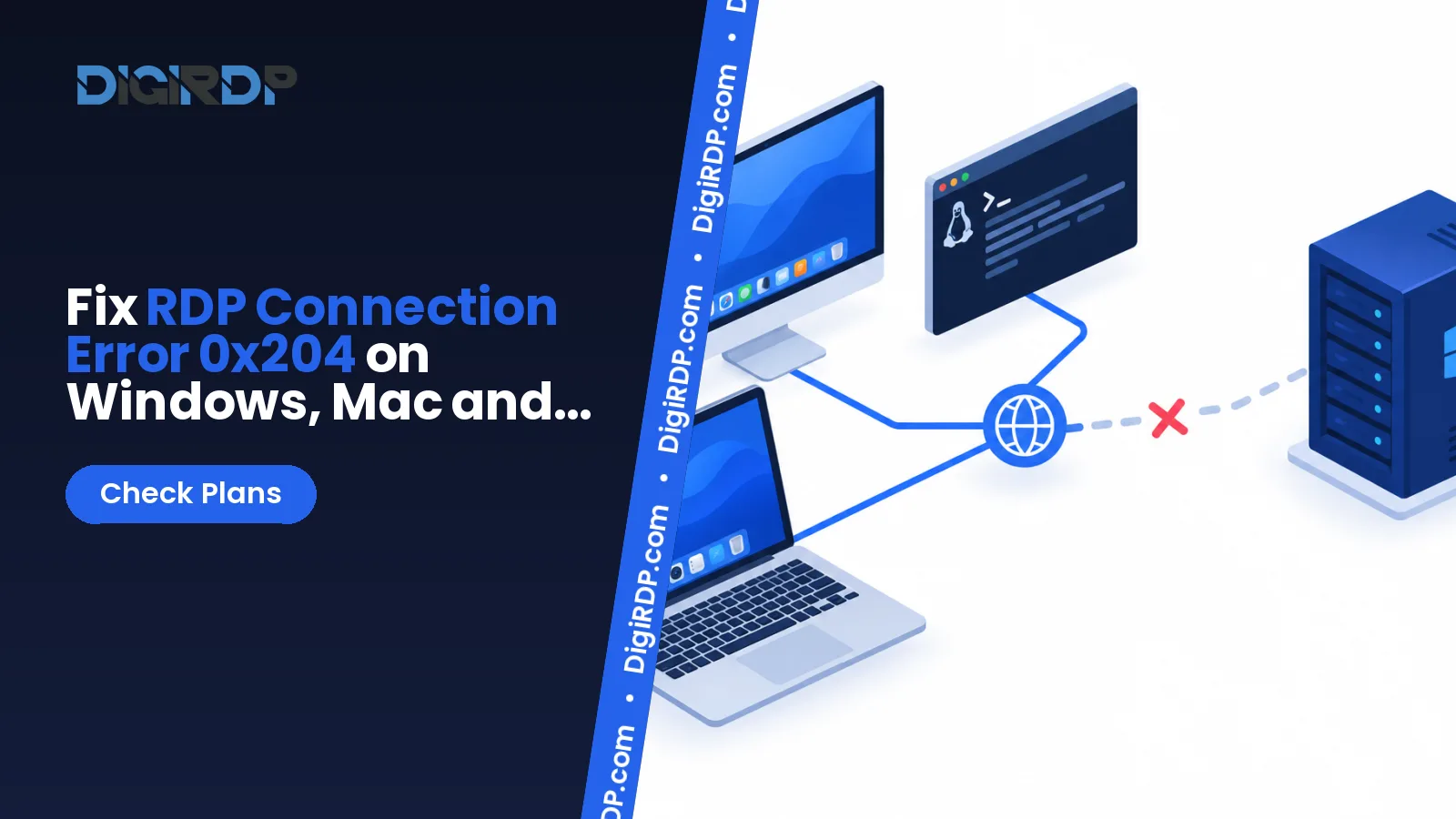 Troubleshooting RDP connection error 0x204 across Windows, macOS and Linux